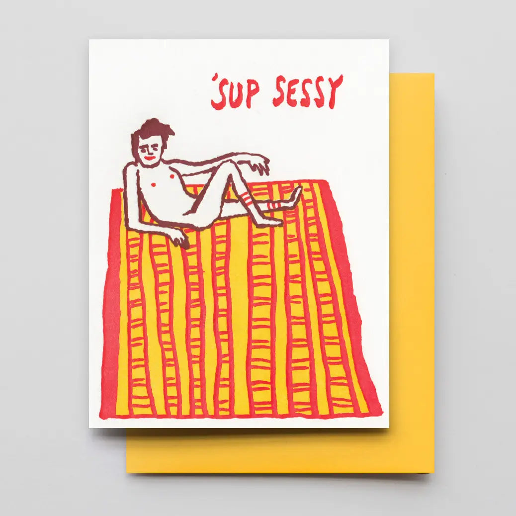 Sessy Dude Letterpress Greeting Card